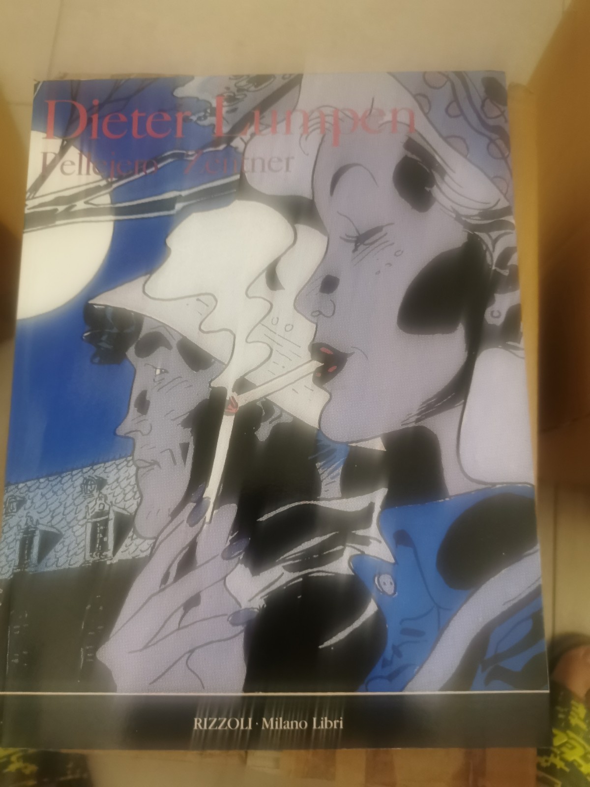 Dieter Lumpen - Pellejero Zentner (1992) Prima Edizione - Rizzoli Milano Libri