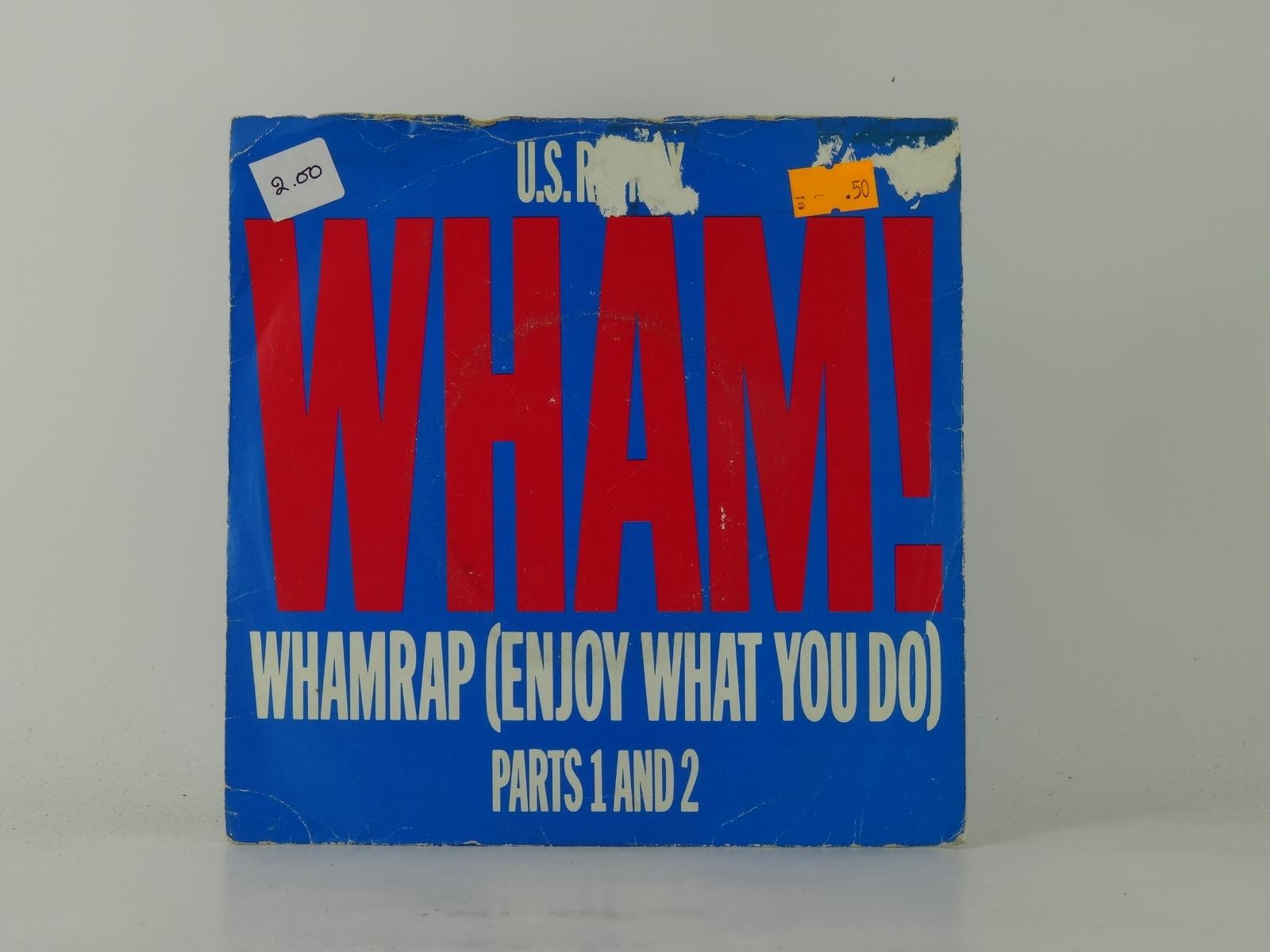 WHAM! WHAMRAP (ENJOY WHAT YOU DO) (26) 2 Track 7" Single including Picture Sleev