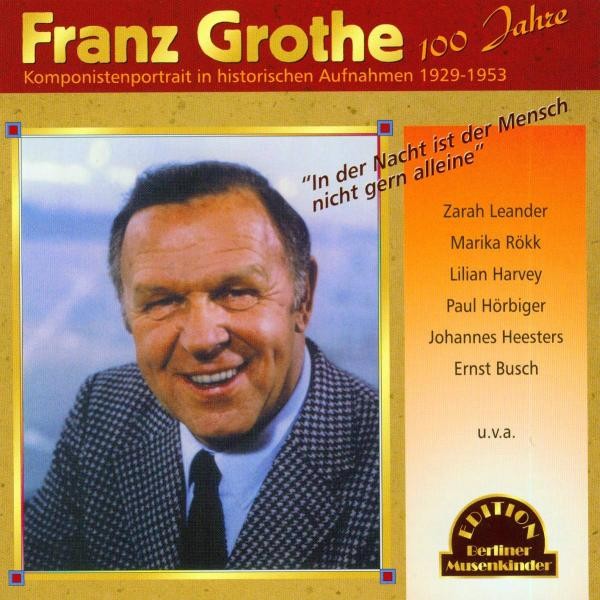 IN DER NACHT IST DER MENSCH NICHT GERN ALLEINE ZUM 100.GEBURTSTAG F.GROT CD NEUF