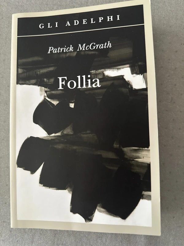 Follia di patrick mcgrath