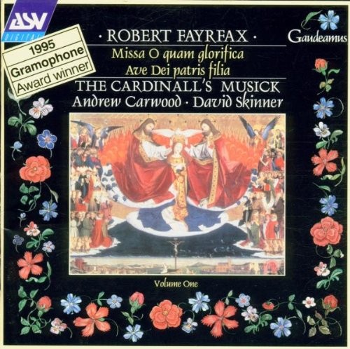 ROBERT FAYRFAX - Robert Fayrfax: Missa O Quam Glorifica; Ave Dei Patris - CD