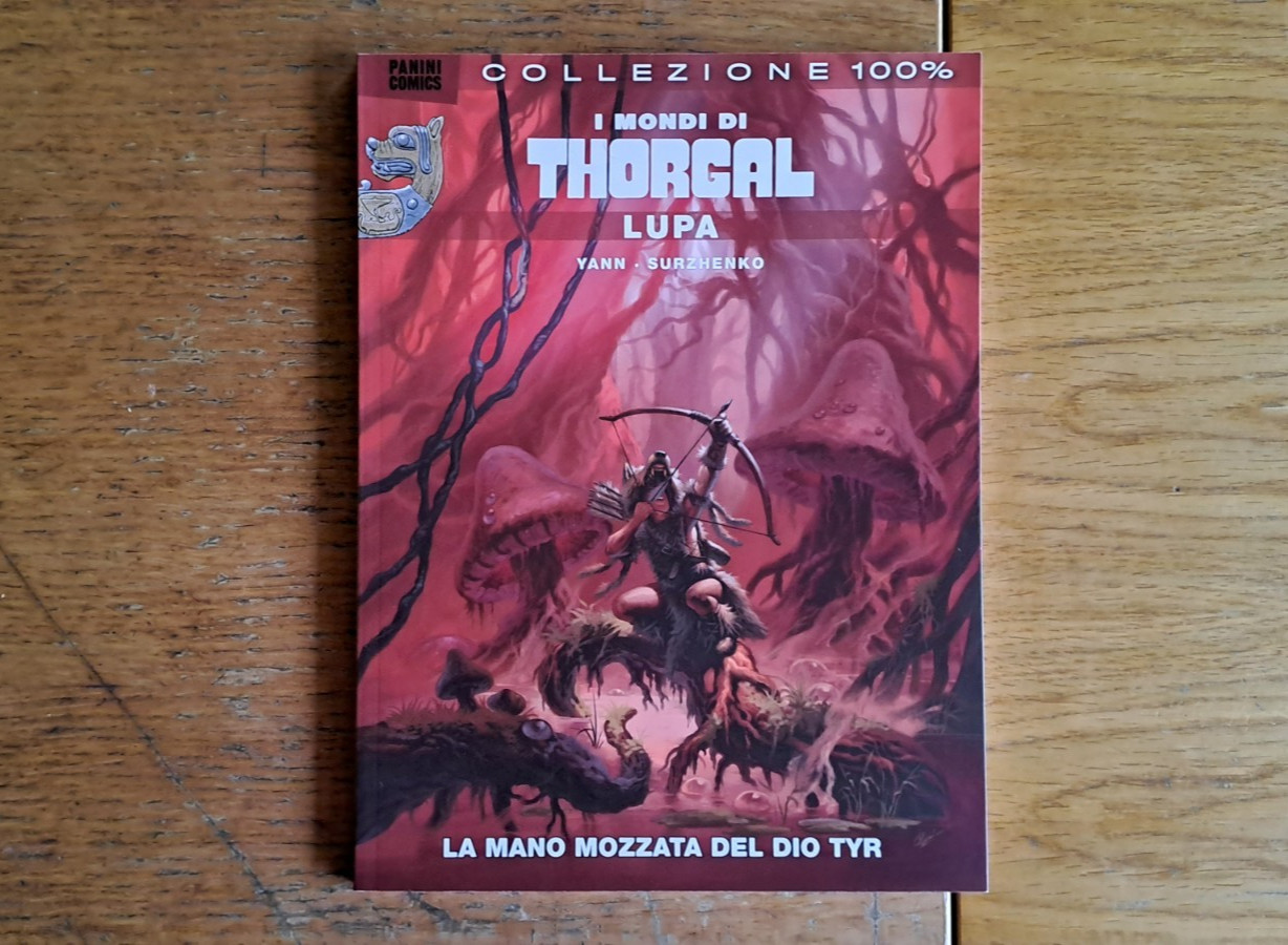 I mondi di Thorgal n.2: Lupa n.1: "La mano mozzata del Dio Tyr", Panini 100%