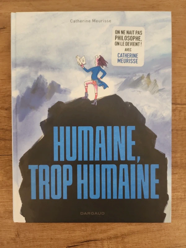 Humaine, trop humaine - Meurisse Catherine