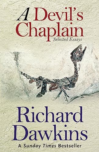 A Devil's Chaplain: Selected Writings By Prof Richard Dawkins