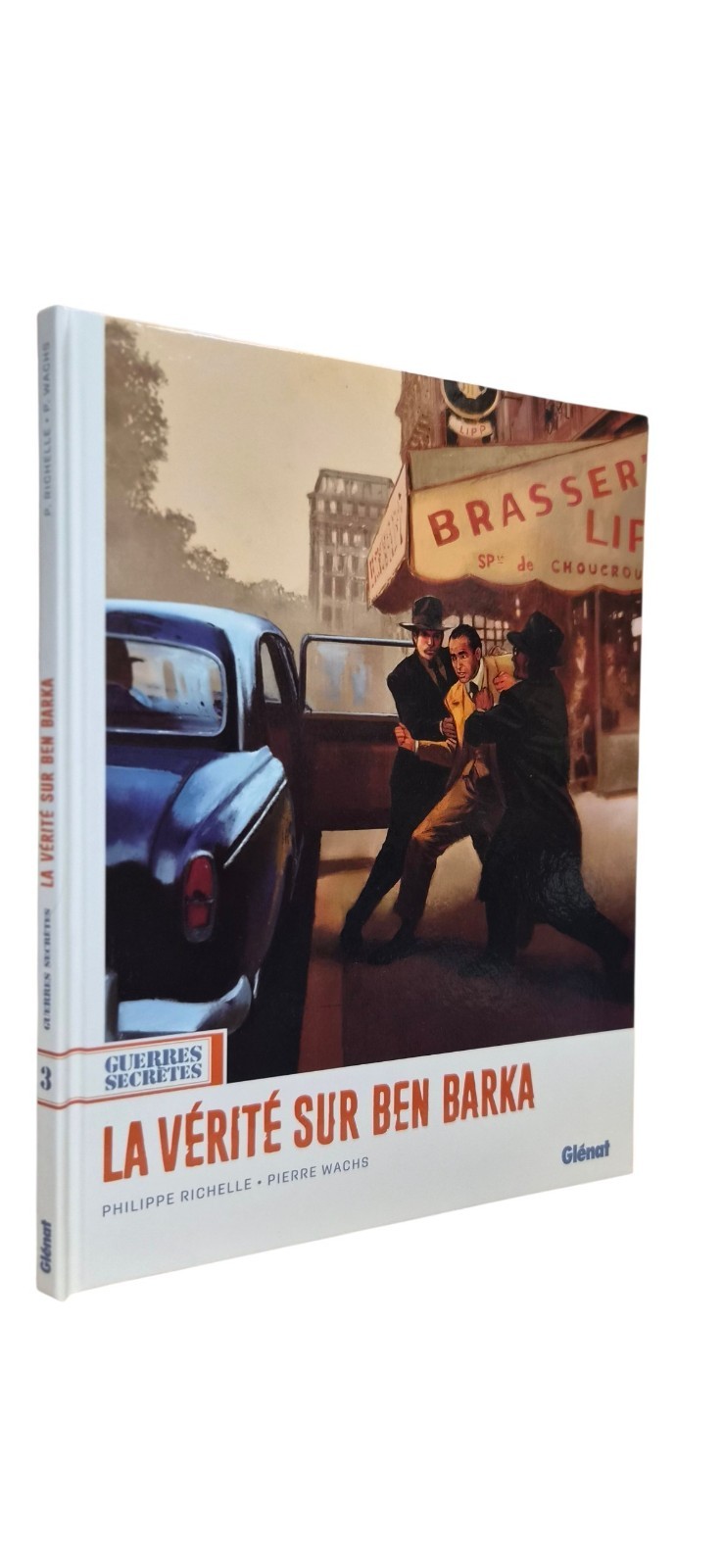 GUERRES SECRETES T.3 : LA VERITE SUR BEN BARKA (BD#P#GLENAT)