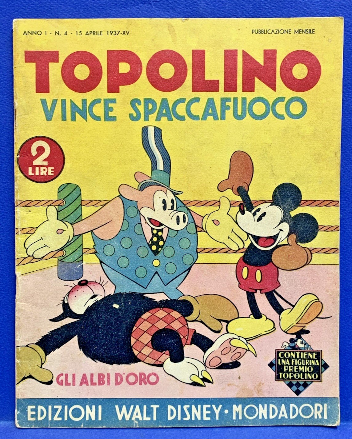 GLI ALBI D' ORO anteguerra 4 TOPOLINO VINCE SPACCAFUOCO Disney Mondadori 1937