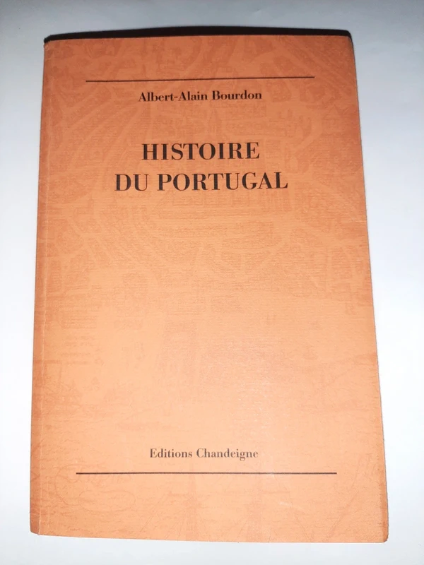 Histoire du Portugal serie Lusitane French Edition Albert Alain Bourdon
