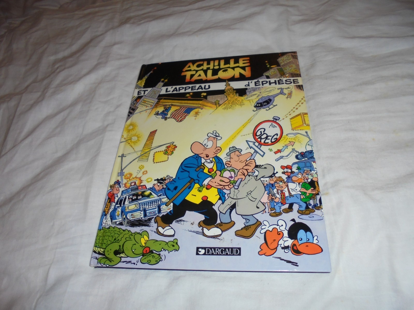 Greg : Achille Talon 41 : Achille Talon et l'appeau d'Ephèse EO Dargaud 1991