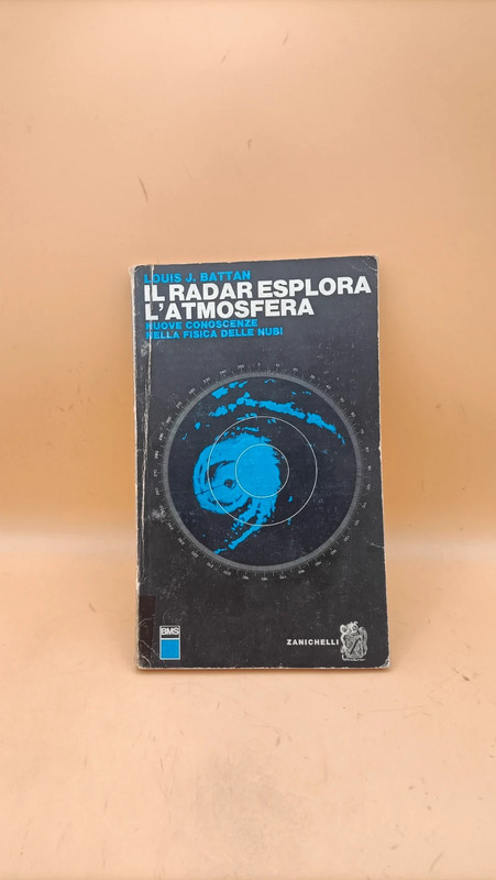volumetto Il radar esplora l'atmosfera di Louis J. Battan (var)