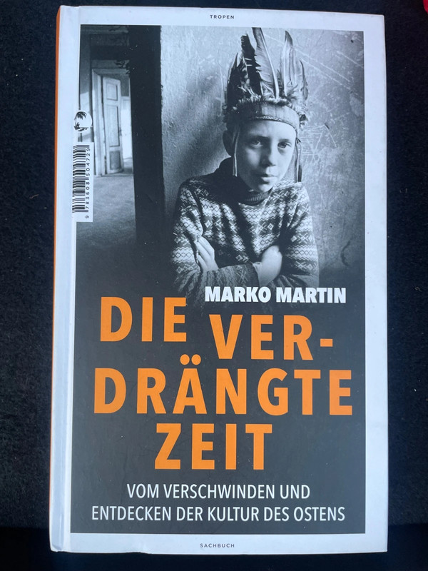 Die verdrängte Zeit von Marko Martin