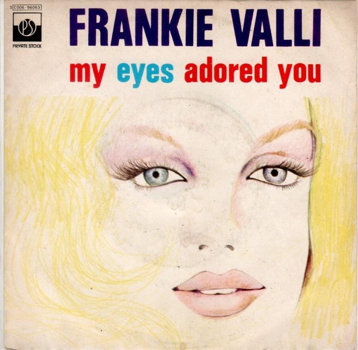 Frankie Valli / My Eyes Adored You - Watch Where You Walk - 45 GIRI OTTIMO