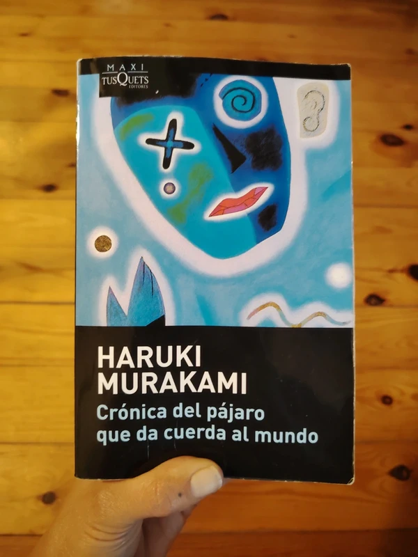 Crónica del pájaro que da cuerda al mundo