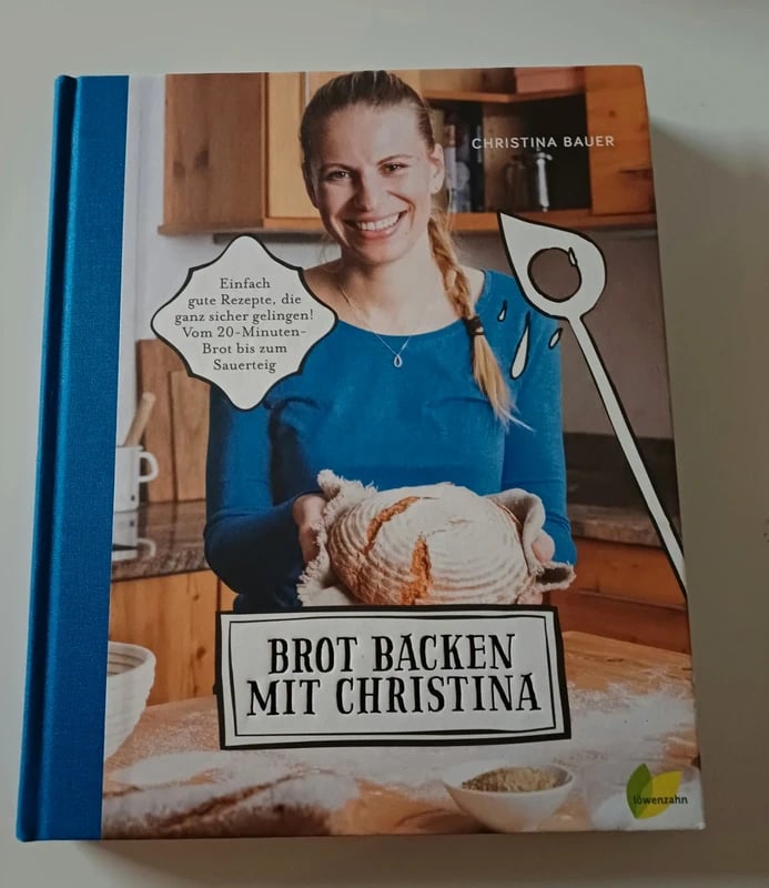 Brot backen mit Christina - Backbuch von Christina Bauer