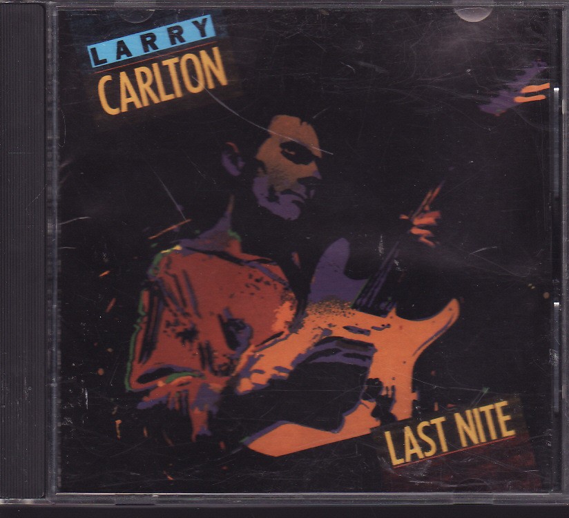Last Nite by Larry Carlton (CD, 1986, MCA) Japan Disc