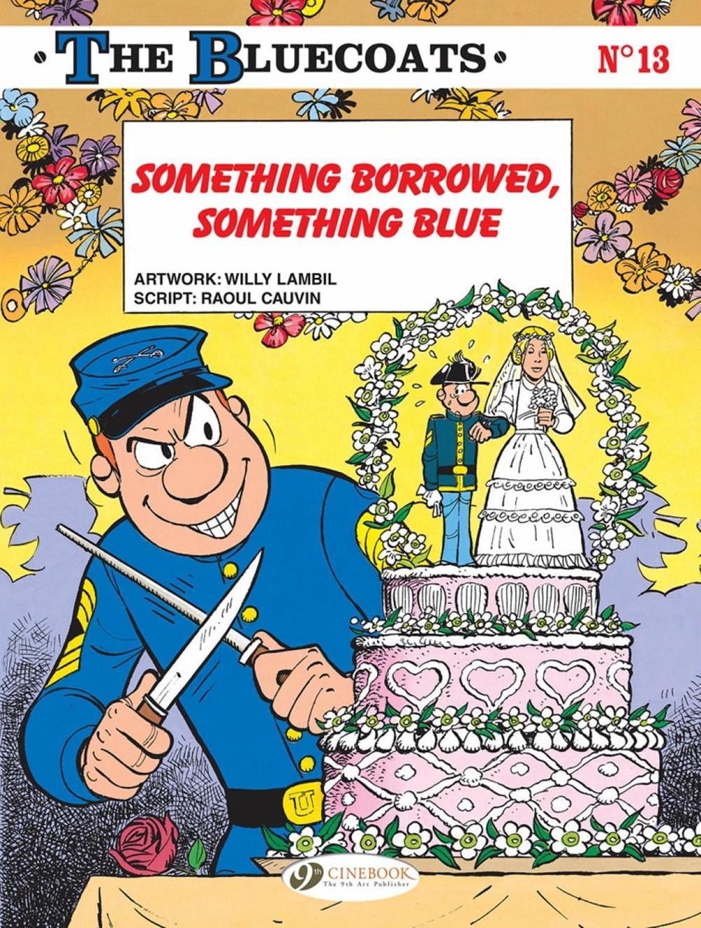 The Bluecoats Vol. 13: Qualcosa preso in prestito, qualcosa di blu di Raoul Cauvin (inglese