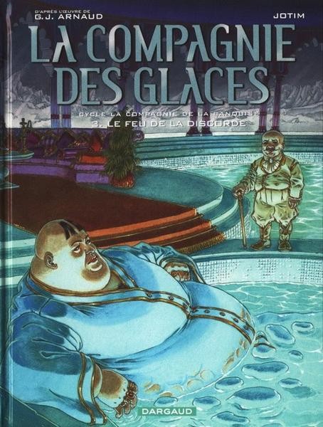 EO La Compagnie des glaces 15 Le Feu de la discorde (Studio Jotim) (Neuf)