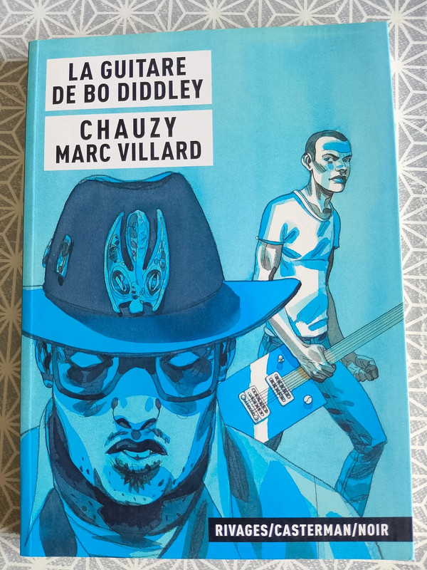 La guitare de Bo Diddley Villard / Chauzy casterman