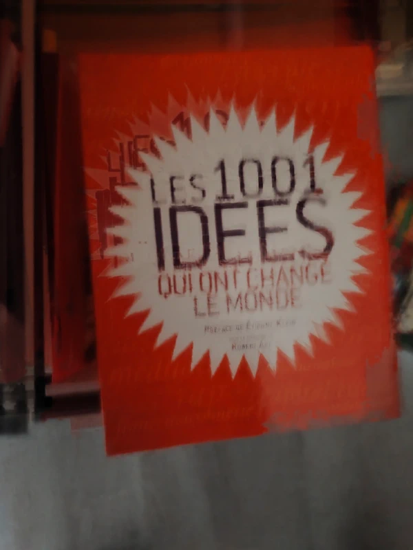 Les 1001 Idées Qui Ont Changé Le Monde