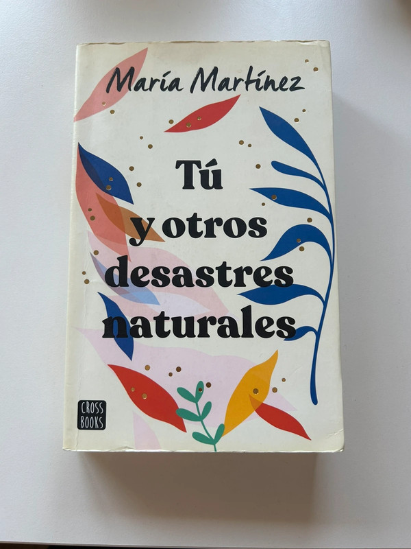 Tú y otros desastres naturales, de María Martínez
