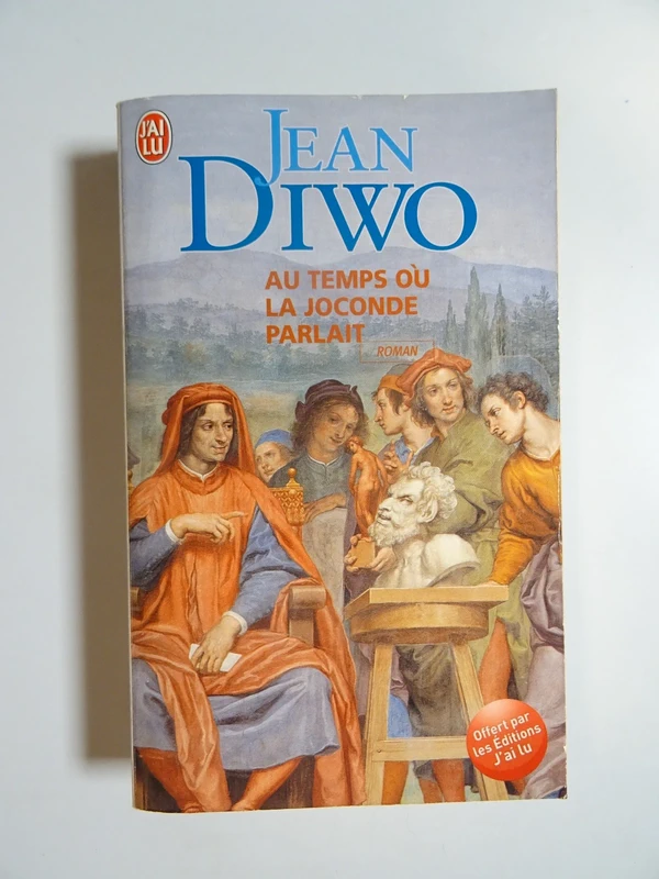 Au temps où la Joconde parlait de Jean Diwo