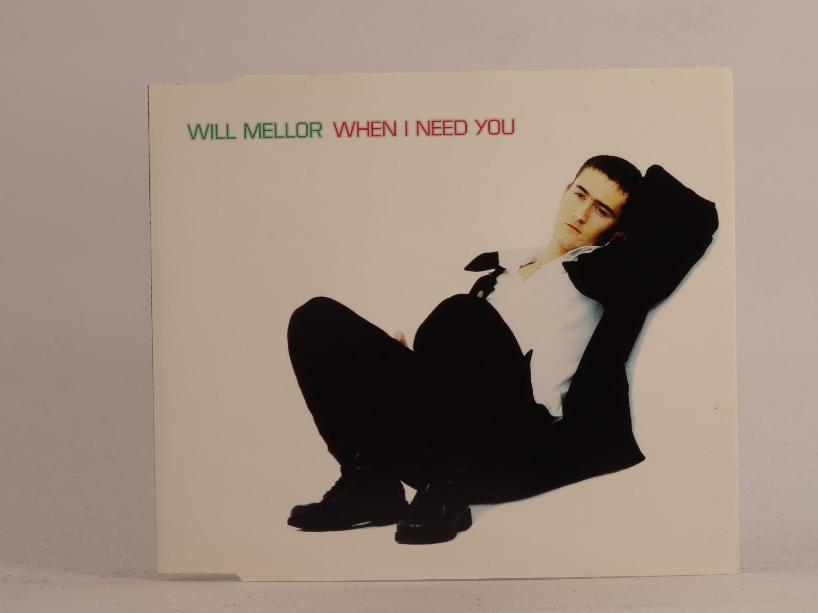 WILL MELLOR WHEN I NEED YOU (K8) 3 Track CD Single plus Picture Sleeve JIVE