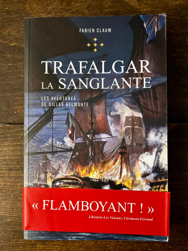 Trafalgar La Sanglante, Les Aventures de Gilles Belmonte . Paulsen