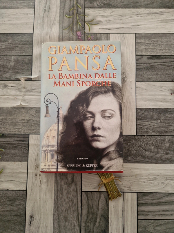 Giampaolo Pansa - La Bambina Dalle Mani Sporche
