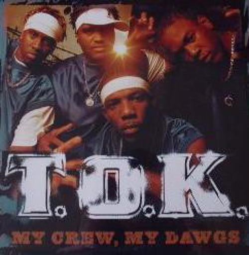 T.O.K. - My Crew, My Dawgs (LP, Album) (Very Good Plus (VG+))