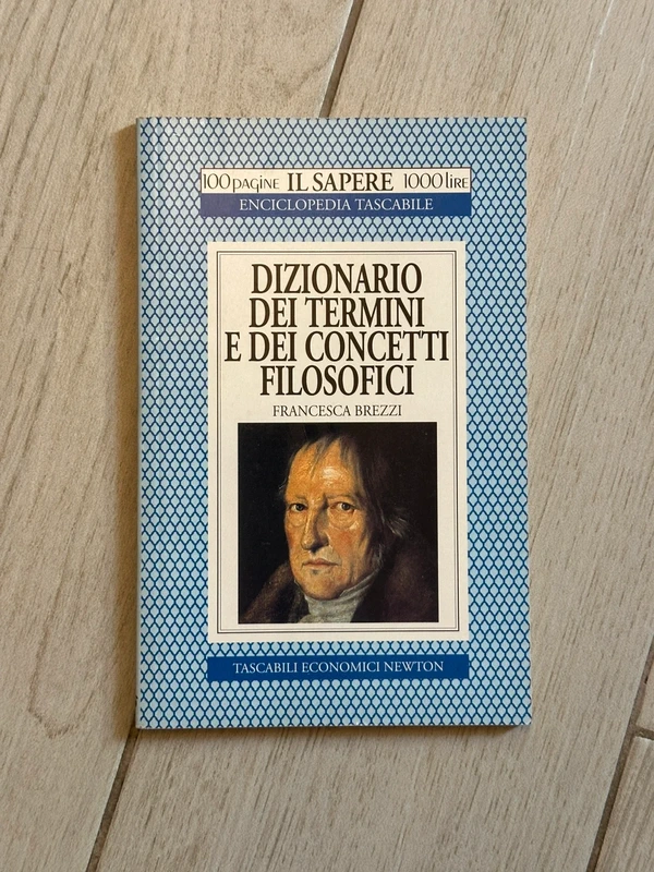 Dizionario dei termini e dei concetti filosofici – Francesca Brezzi – Newton