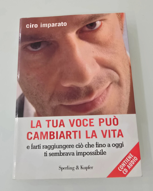 La tua voce può cambiarti la vita Ciro Imparato + CD Sperling & Kupfer