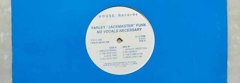 Rare LP House: Farley "Jackmaster" Funk - No Vocals Necessary (Hear)