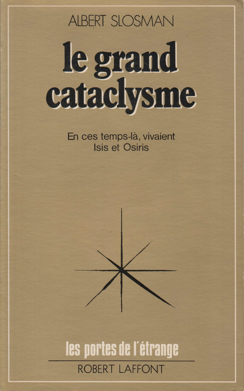 Le Grand Cataclysme Par Albert Slosman / R. Laffont Les Portes De L'étrange 1976
