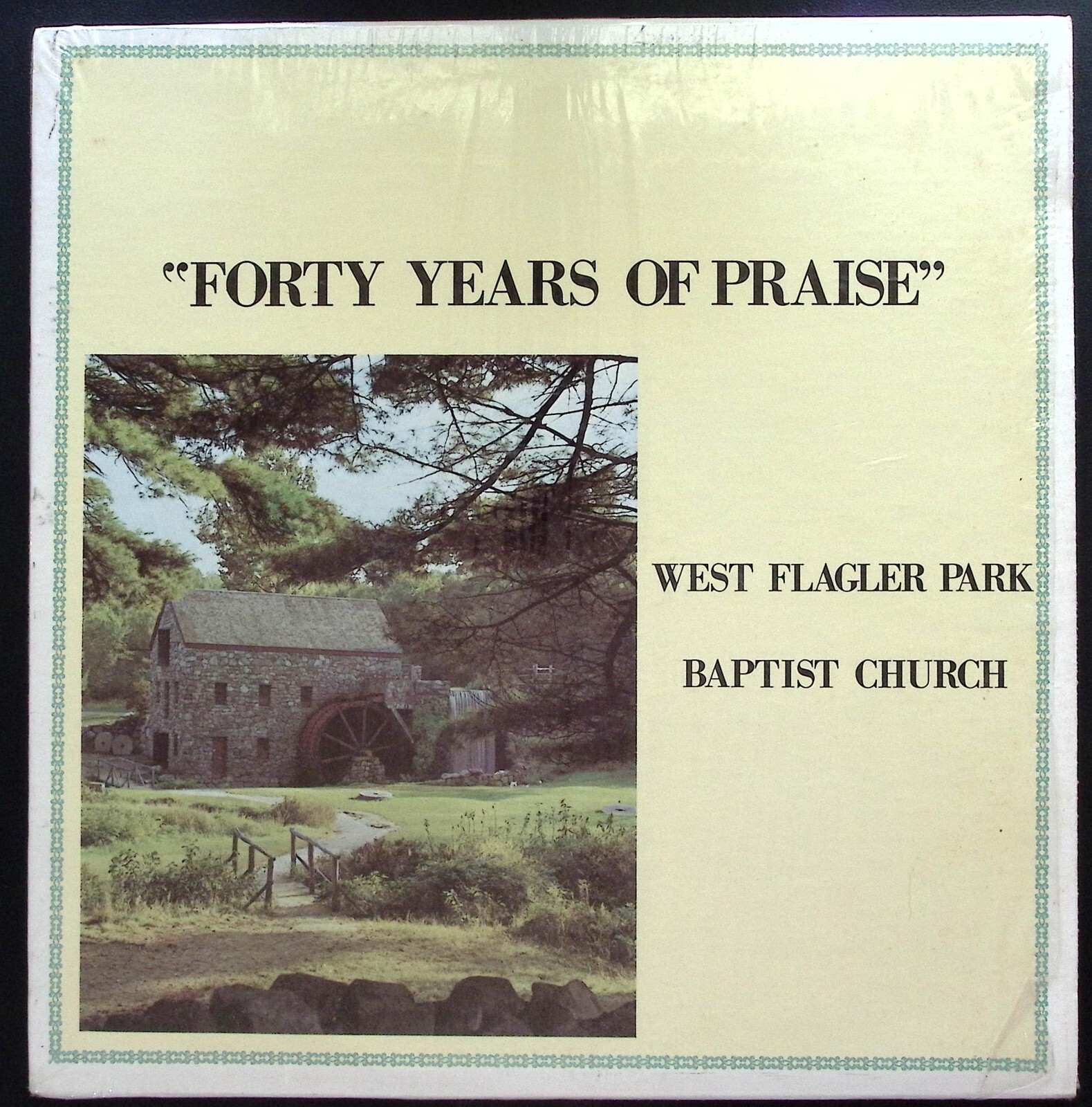 WEST FLAGLER PARK BAPTIST CHURCH  FORTY YEARS OF PRAISE  SHRINK VINYL LP 182-64