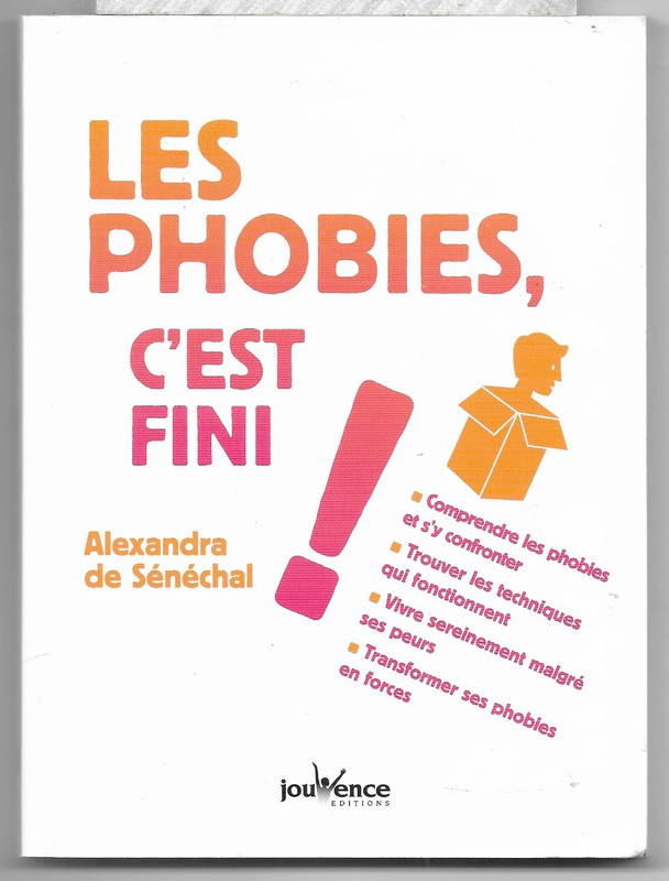 Les Phobies, C'Est Fini ! / Livre comme Neuf