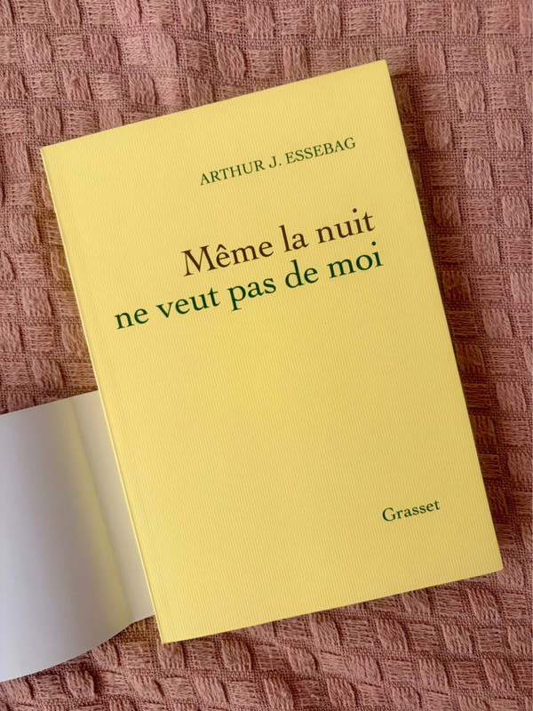 Même la nuit ne veut pas de moi Essebag Arthur
