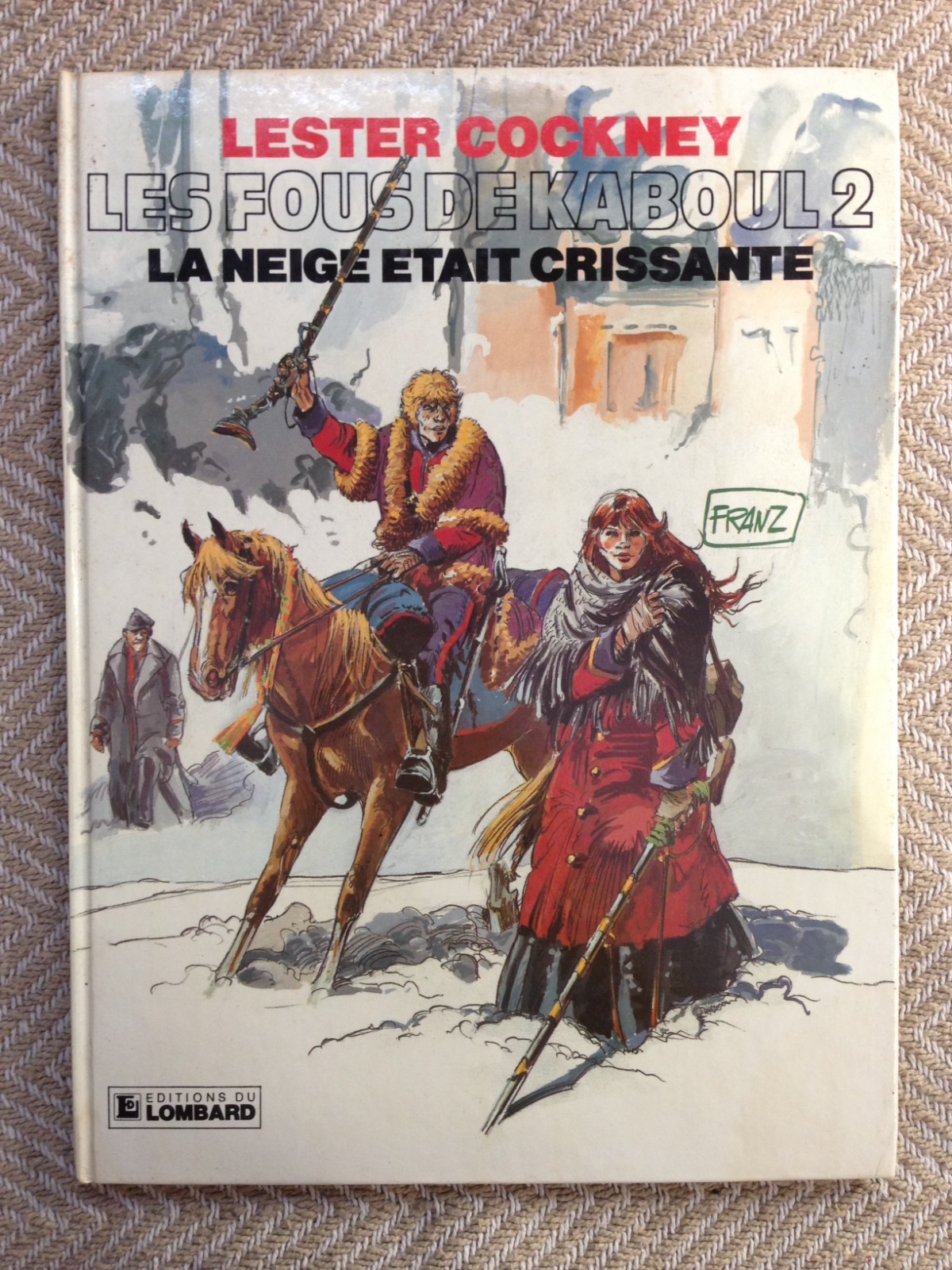 P5 BD - LES FOUS DE KABOUL 2 - LA NEIGE ÉTAIT CRISSANTE - EO LOMBARD - COCKENEY