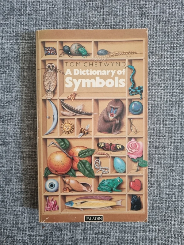 A Dictionary of Symbols by Tom Chetwynd