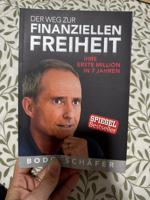 Der Weg zur finanziellen Freiheit, ihre erste Million in sieben Jahren, Bodo Schäfer