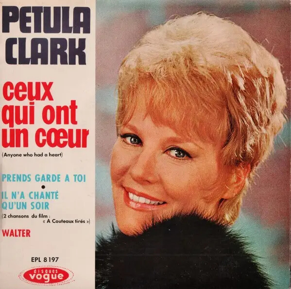 Petula Clark Ceux Qui Ont Un Cœur (Anyone Who Had A Heart) Singolo 7" 45 giri