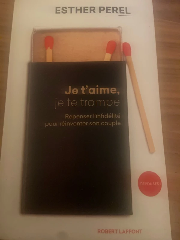 Je t’aime, je te trompe Esther Perel