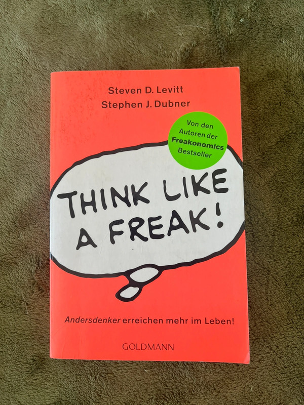 Think like a freak!