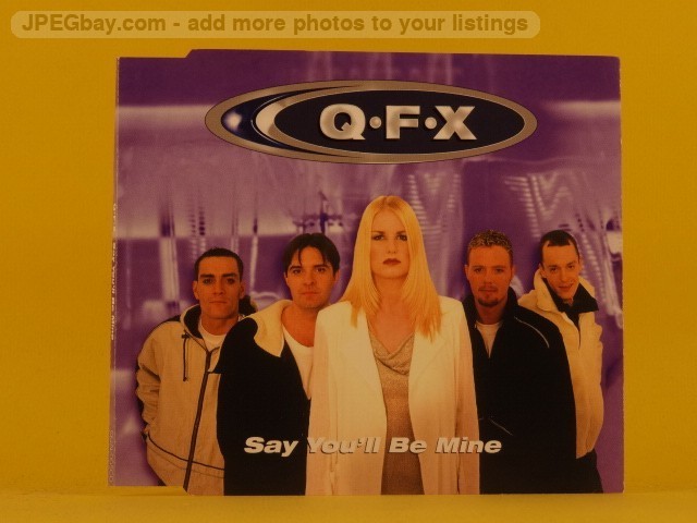 Q.F.X. SAY YOU'LL BE MINE (L84) 3 Track CD Single plus Picture Sleeve SANCTUARY