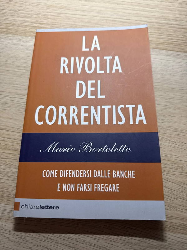 La rivolta del correntista. Come difendersi dalle banche e non farsi fregare