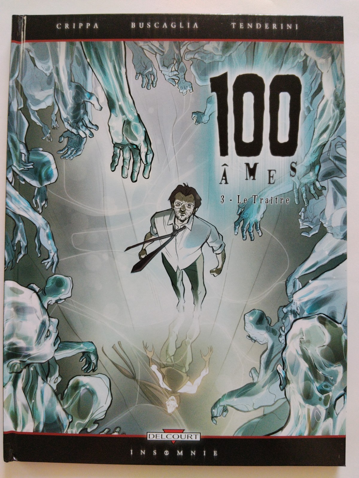 BD EO Delcourt 100 Âmes Crippa Buscaglia T3 Le traitre