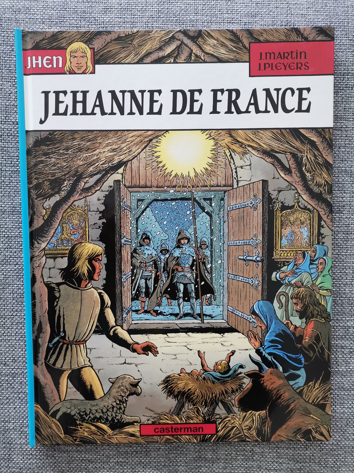 BD Jhen, Jehanne de France par J.Martin et J.Pleyers Casterman