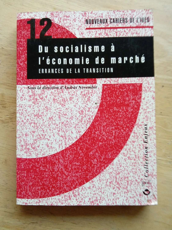 Du socialisme à l'économie de marché, par Andras November (dir.)