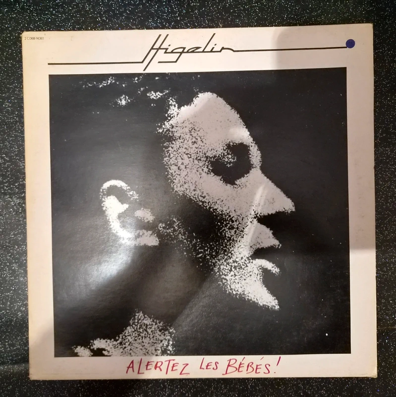 Jacques higelin - alertez les bébés