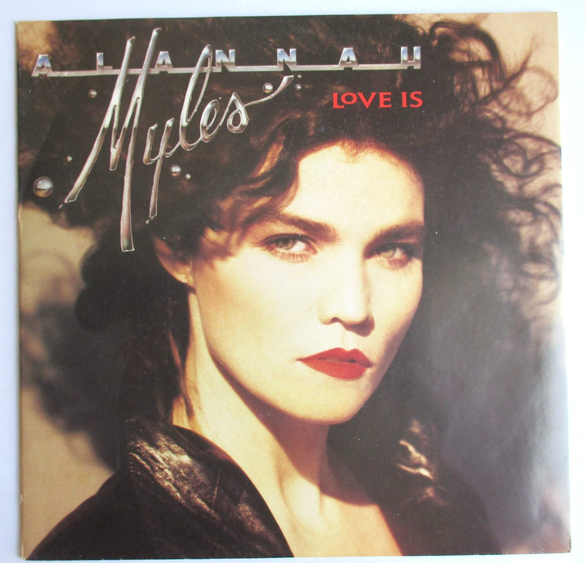 ALANNAH MYLES - SP (7") "LOVE IS"