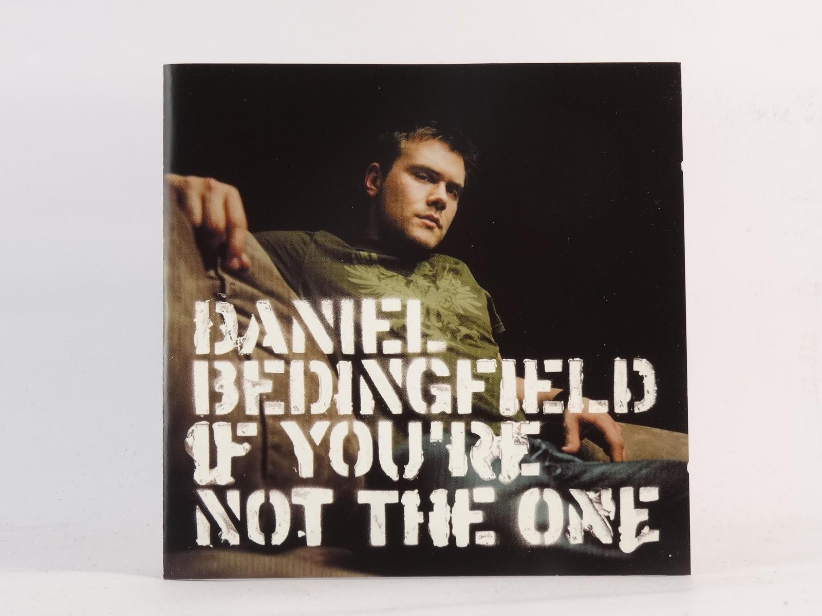 DANIEL BEDINGFIELD IF YOU'RE NOT THE ONE (G91) 4 Track CD Single plus Picture Sl