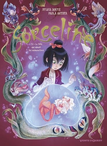 Sorceline - Tome 02: La fille qui aimait les animons...